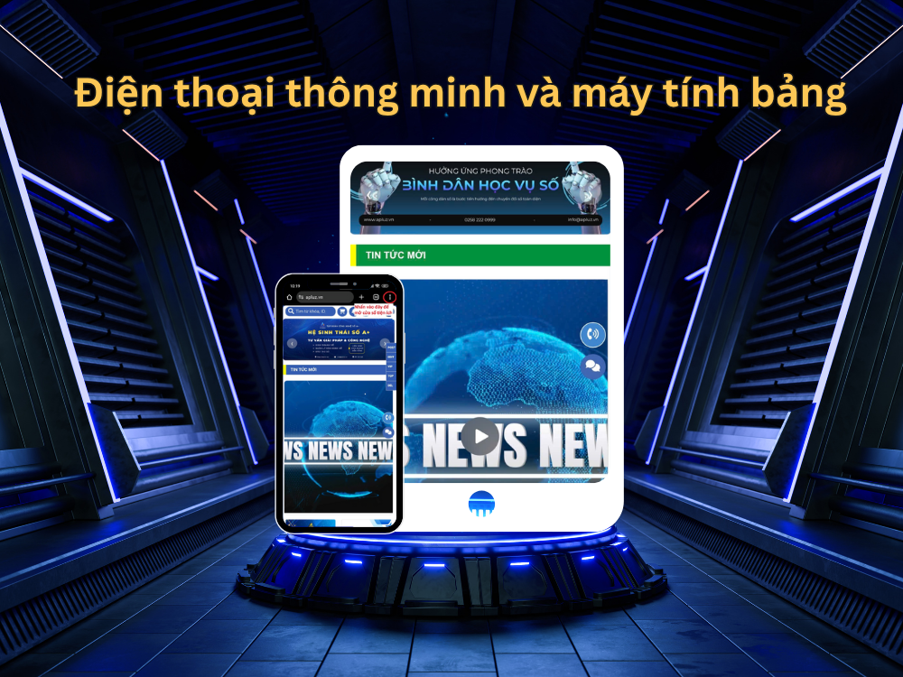 1. Điện thoại thông minh và máy tính bảng