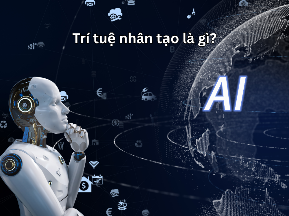 1. Trí tuệ nhân tạo là gì?