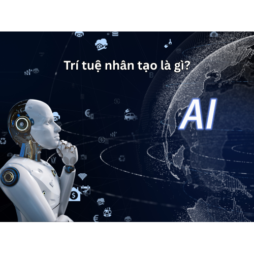 1. Trí tuệ nhân tạo là gì?