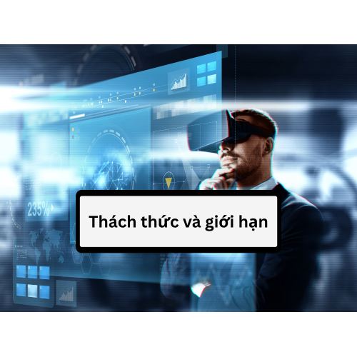 5. Thách thức và giới hạn