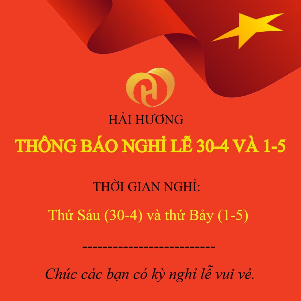 Hải Hương Thông Báo Nghỉ Lễ 30-04 Và 01-05