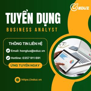 Tuyển Dụng Business Analyst (BA)