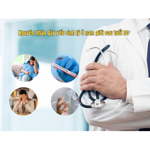 Nguyên nhân gây yếu sinh lý ở nam giới sau tuổi 30