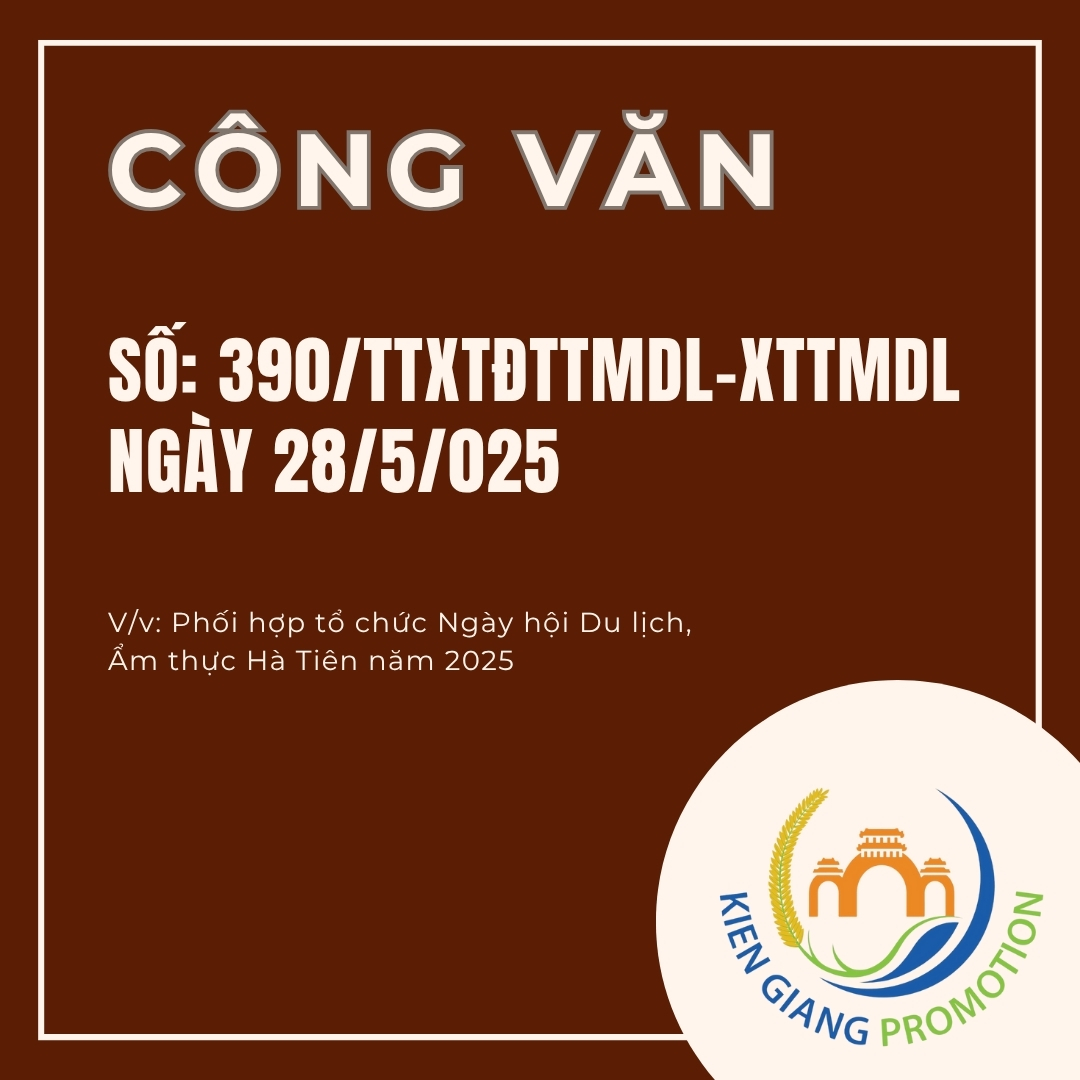 Công Văn Số: 390/TTXTĐTTMDL-XTTMDL Ngày 28/5/2025